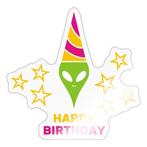 Happy Birthday Sticker - Funny Gifts Shop - Alien Shirt | Extraterrestrial Alien & UFO Designs - Clothes and Accessories