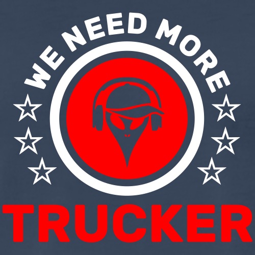 We need more Trucker